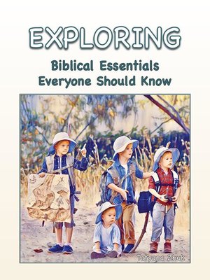 cover image of Exploring Biblical Essentials Everyone Should Know